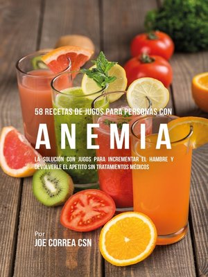 cover image of 58 Recetas de Jugos Para Personas Con Anemia